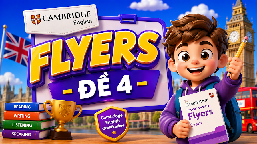 Đề thi FLYERS - ĐỀ 4